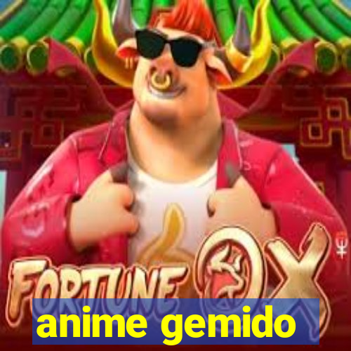 anime gemido